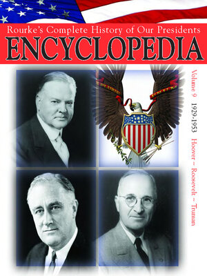 cover image of Rouke's Complete History of Our Presidents Encyclopedia, Volume 9